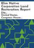 Elim_Native_Corporation_land_restoration