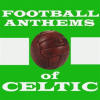 Football_Anthems_of_Celtic
