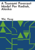 A_tsunami_forecast_model_for_Kodiak__Alaska