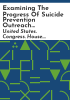 Examining_the_progress_of_suicide_prevention_outreach_efforts_at_the_U_S__Department_of_Veterans_Affairs