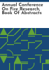 Annual_Conference_on_Fire_Research__book_of_abstracts
