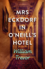 Mrs_Eckdorf_in_O_Neill_s_Hotel