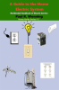 A_Guide_to_the_Home_Electric_System
