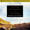 The_New_Testament_in_Its_World__Audio_Lectures__Part_2_of_2