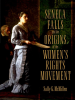 Seneca_Falls_and_the_Origins_of_the_Women_s_Rights_Movement