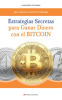 Estrategias_secretas_para_ganar_dinero_con_el_bitcoin