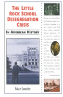 The_Little_Rock_school_desegregation_crisis_in_American_history