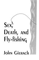 Sex__death__and_fly-fishing