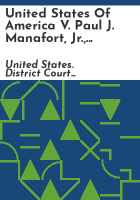 United_States_of_America_v__Paul_J__Manafort__Jr___defendant
