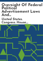 Oversight_of_federal_political_advertisement_laws_and_regulations